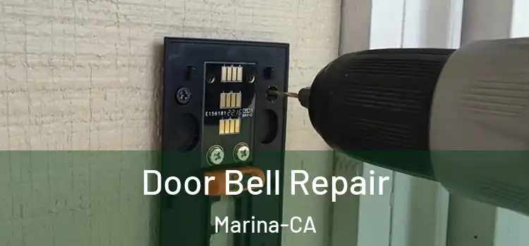  Door Bell Repair Marina-CA