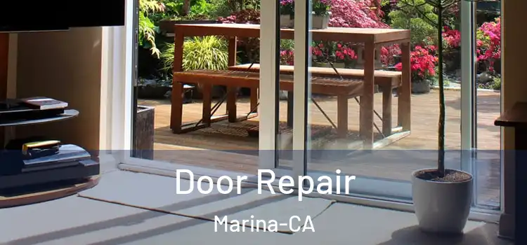  Door Repair Marina-CA