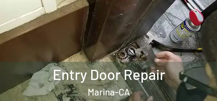  Entry Door Repair Marina-CA