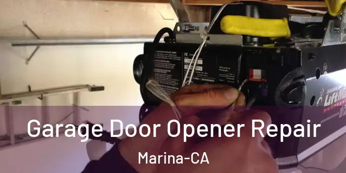  Garage Door Opener Repair Marina-CA