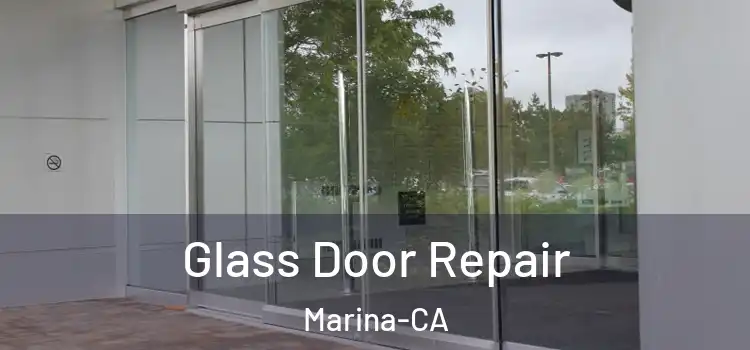  Glass Door Repair Marina-CA