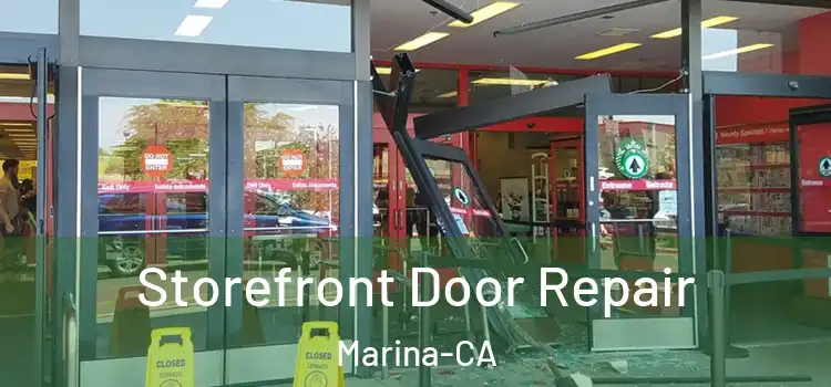  Storefront Door Repair Marina-CA